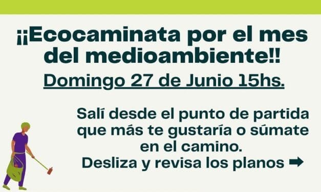 Invitan a la Ecocaminata por el mes del medioambiente