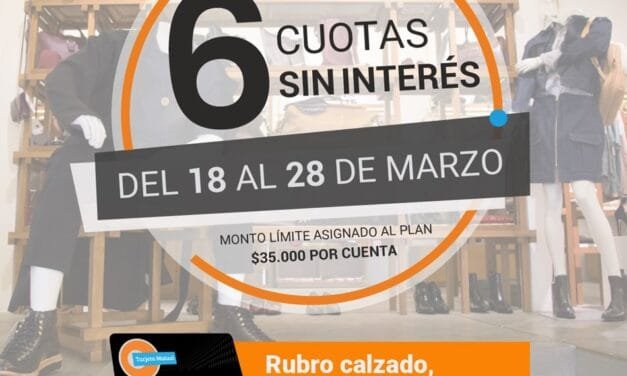 Aprovechá y comprate todo de la nueva temporada en 6 cuotas con Tarjeta Mutual