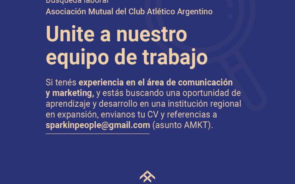 Sumate al equipo de trabajo de la Mutual del Club Atlético Argentino en Sucursal San Carlos