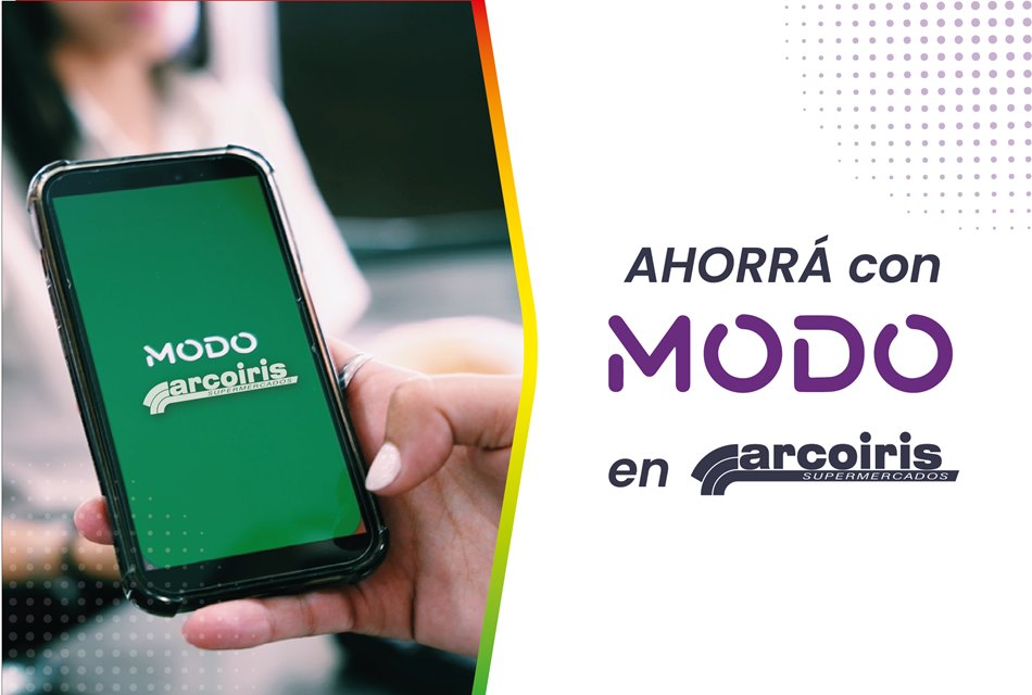 ¡Tus compras del súper TIENEN REINTEGRO! Pagá con MODO en «ArcoIris» y disfrutá de promos exclusivas