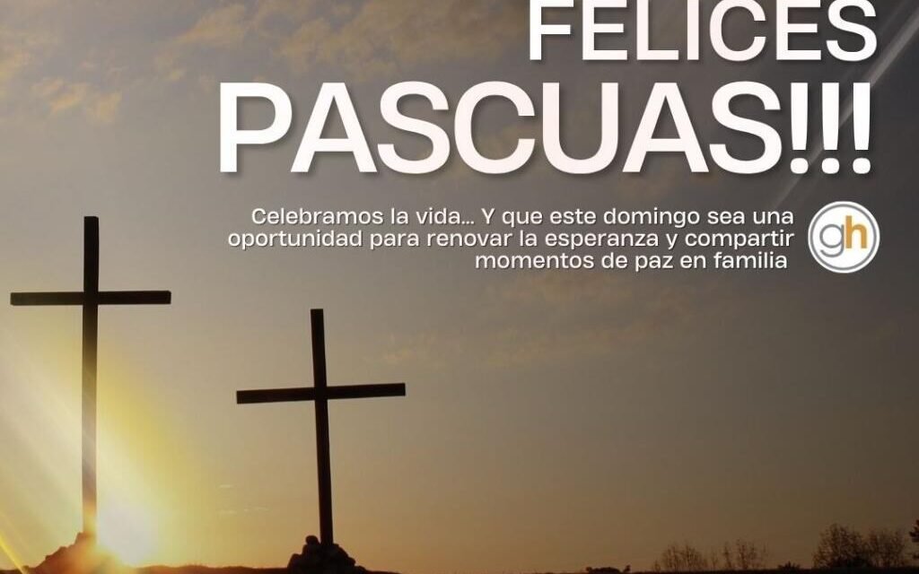 Felices Pascuas para toda nuestra comunidad!